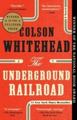 The Underground Railroad: A Novel – Paperback By Whitehead, Colson – VERY GOOD