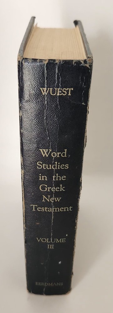 Wuest’s Word Studies From the Greek New Testament
