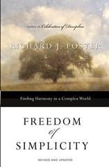 Freedom of Simplicity: Finding Harmony in a Complex World – paperback Foster…