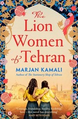 The Lion Women of Tehran: The life-affirming BBC Radio 2 Book Club pick by Marja