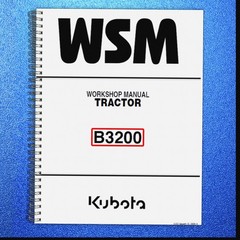 KUBOTA B3200 TRACTOR WORKSHOP MANUAL TRACTOR OWNERS GUIDE – DURABLE WIRE BOUND