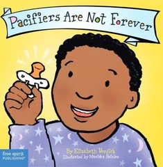 Pacifiers Are Not Forever (Board Book) – board book Verdick, Elizabeth|Heinl…