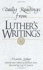 Daily Readings from Luther’s Writings