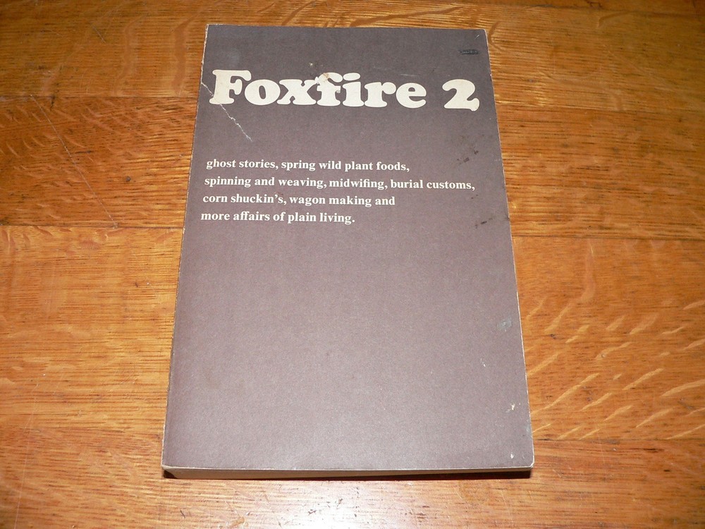 Vintage 1973 „Foxfire 2“ Plain Living Paperback Book edited by Eliot Wigginton
