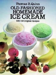Old-Fashioned Homemade Ice Cream: With 58 Original Recipes – Paperback – GOOD