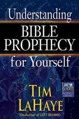 Understanding Bible Prophecy for Yourself by LaHaye, Tim