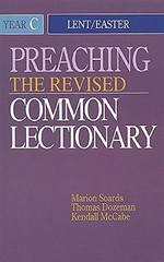 Preaching the Revised Common L – VERY GOOD