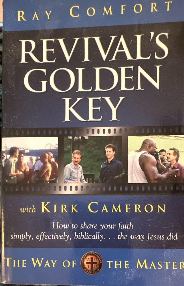 Revival’s Golden Key (The Way of the Master) Ray Comfort Kirk Cameron Paperback