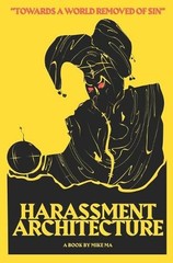 Mike Ma Harassment Architecture (Paperback)