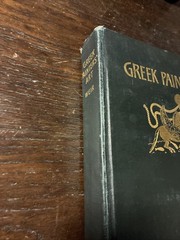 1905 THE GREEK PAINTERS ART By Irene Weir Painting Sculpture Architecture HB
