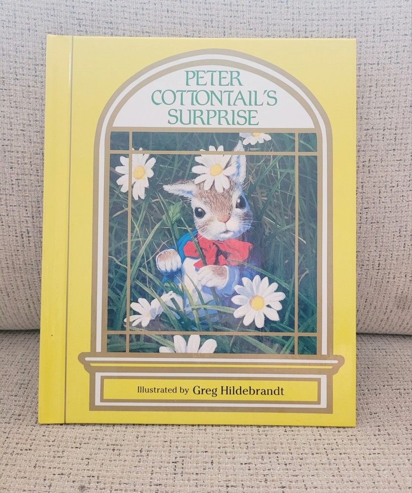 Peter Cottontail’s Surprise Hardcover 1985 Greg Hildebrandt Illustrated Like New