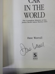 THE MOST FAMOUS CAR IN THE WORLD: THE COMPLETE HISTORY OF THE JAMES *Signed*