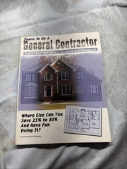 Learn To Be A General Contractor Build Your Dream House or Do a Renovation 2002