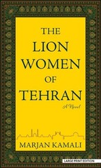 Marjan Kamali The Lion Women of Tehran (Hardback)