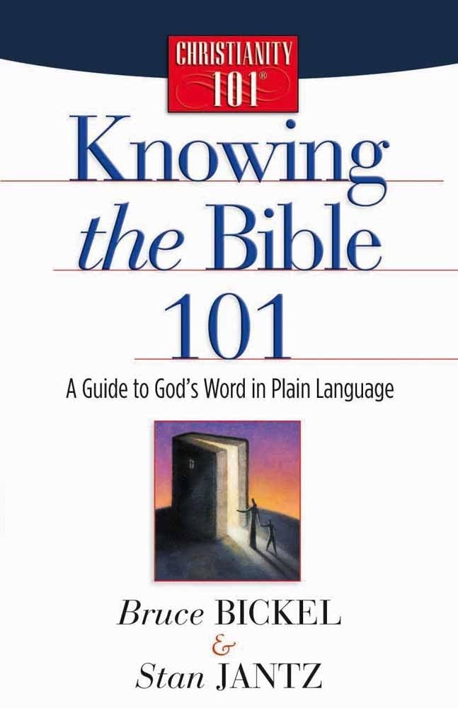 Knowing the Bible 101: A Guide to God’s Word in Plain Language (Christianity…