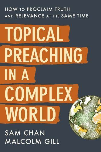 Topical Preaching in a Complex World : How to Proc
