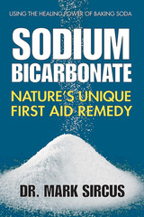 Sodium Bicarbonate: Nature’s Unique First Aid Remedy
