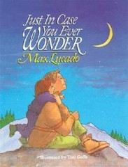 Just In Case You Ever Wonder – Hardcover By Lucado, Max – VERY GOOD
