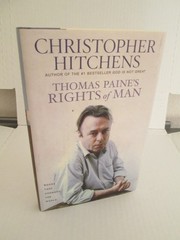 Christopher Hitchens –Thomas Paine’s Rights of Man, 2006, 1st American edition