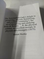 The Accomplish’d lady’s delight in preserving, physick, beautifying…1665 Facs.