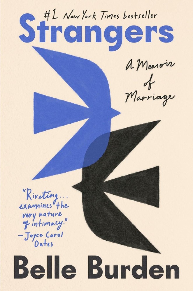 Strangers : A Memoir of Marriage by Belle Burden (2026, Hardcover)