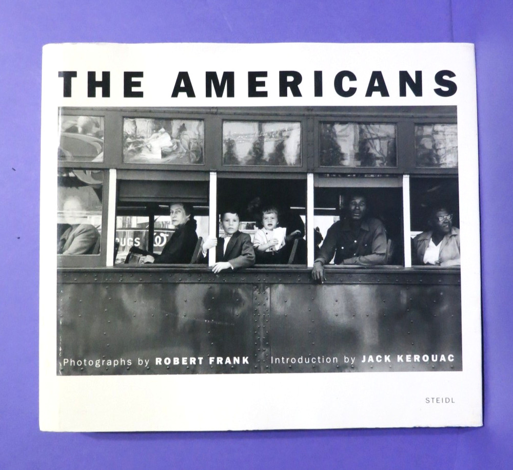 The Americans by Robert Frank – Intro Jack Kerouac 2008 1st Steidl Edition HCDJ