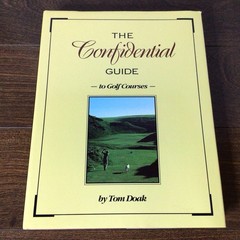 The Confidential Guide to Golf Courses by Tom Doak 1996 Hardcover First Edition