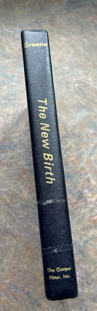 The New Birth by Oliver B. Greene Hardcover DJ 1966 First Printing Gospel Hour