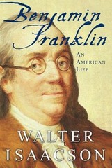 Benjamin Franklin: An American Life by Isaacson, Walter