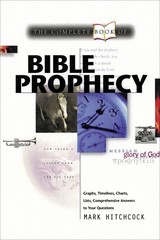 The Complete Book of Bible Prophecy by Hitchcock