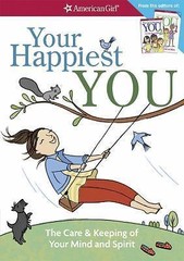 Your Happiest You: The Care & Keeping of Your Mind and Spirit /]cby Judy…