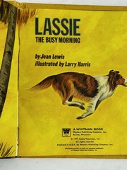Lassie – The Busy Morning A Tell-A-Tale Book Hardcover 1973