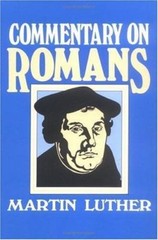 Commentary on Romans, Martin Luther, Good Book