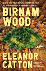 Birnam Wood: A Novel – Paperback By Catton, Eleanor – VERY GOOD