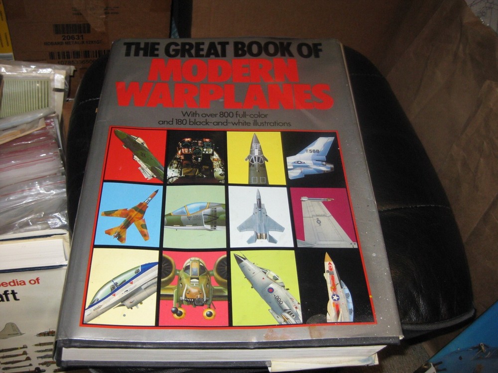 The Great Book Of Modern Warplanes Hardcover Book 1987 648 pages