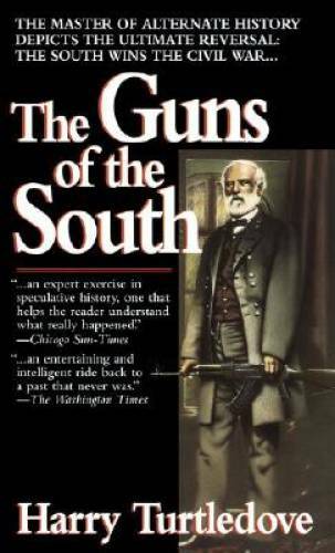 The Guns of the South – Mass Market Paperback By Turtledove, Harry – GOOD
