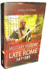 Military History of Late Rome 361–395 by Ilkka Syvanne