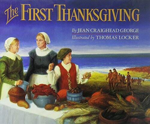 The First Thanksgiving – Hardcover By George, Jean Craighead – VERY GOOD