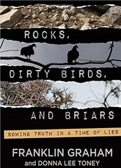 Rocks, Dirty Birds, And Briars – Sowing Truth In A Time Of Lies by Franklin Grah