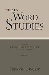 Wuest’s Word Studies from the Greek New Testament for the English