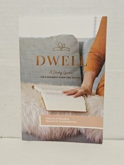 DWELL Study Guide Psalms of Praise Psalms of Thanksgiving The Daily Grace Co.