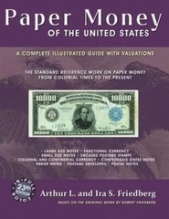 New Friedberg Catalog Paper Money Of The United States Colonial To Present 23rd
