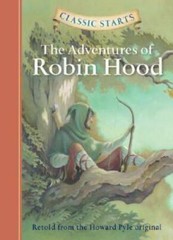 The Adventures of Robin Hood (Classic Starts) – Hardcover By Pyle, Howard – GOOD