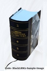 The Herball Or Generall Historie Of Plantes Gathered By John Ger [Leather Bound]