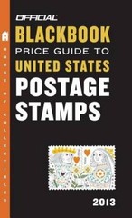 The Official Blackbook Price Guide to United States Postage Stamps 2013, – GOOD
