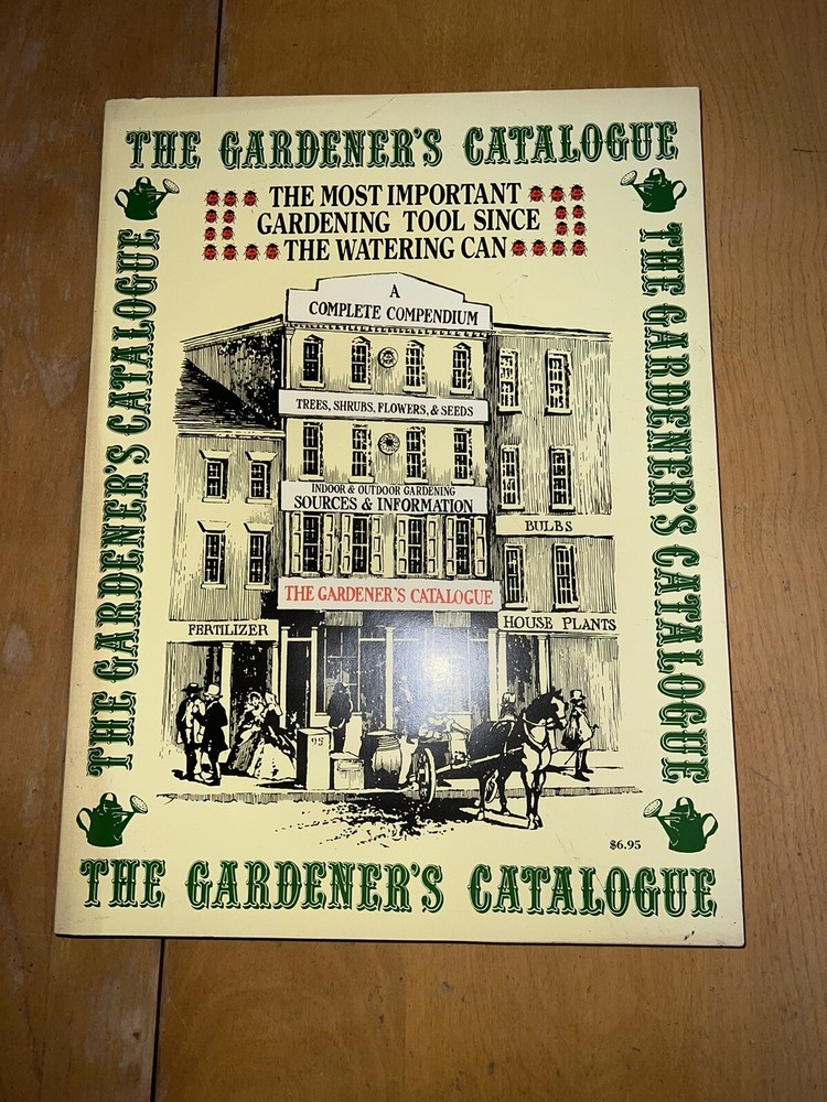 1974 THE GARDENERS CATALOGUE BOOK 320 pages ORGANIC
