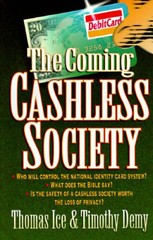 The Coming Cashless Society – Paperback By Ice, Thomas – ACCEPTABLE