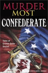 Murder Most Confederate: Tales of Crimes Quite Uncivil – – Very Good – See c…