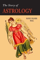 Manly P Hall The Story of Astrology (Paperback)