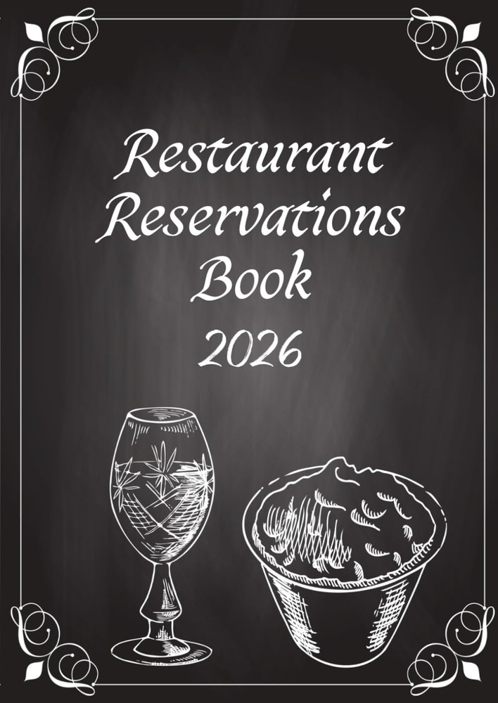 Restaurant Reservations Book 2026: Daily Reservation Book | 365 Dated A4 Pages w